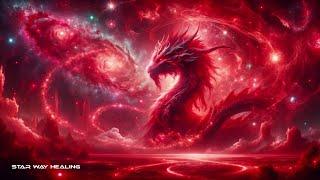 417Hz RED DRAGON • VITALITY • DESTROYS OBSTACLES & NEGATIVE ENERGIES