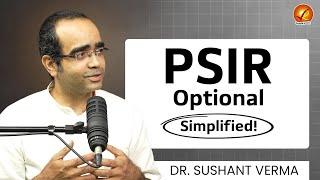 UPSC PSIR Optional: Advantages and Strategy for Civil Services Exam Preparation