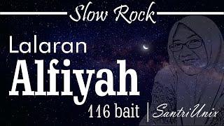 Lalaran Nadham Alfiyah 1-116 Bait FULL  | Slow Rock