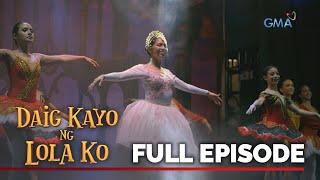 Daig Kayo Ng Lola Ko: Carol, the amazing ballerina | Full Episode 1