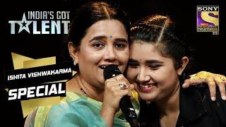 Ishita & Her Mother Give A Magnificent Act | India's Got Talent Season 9| Ishita Vishwakarma Special