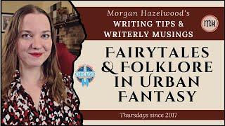 Fairytales & Folklore in Urban Fantasy