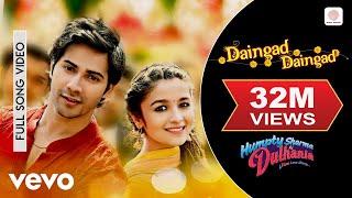 Daingad Daingad Full Video - Humpty Sharma Ki Dulhania|Varun, Alia|Udit Narayan, Divya K