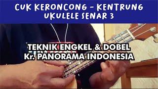 Teknik ENGKEL & DOBEL CUK KERONCONG. Kr. Panorama Indonesia