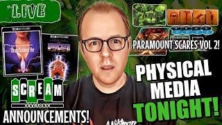 Physical MEDIA Tonight! | Paramount SCARES Vol 2 And NEW Scream FACTORY Announcements!