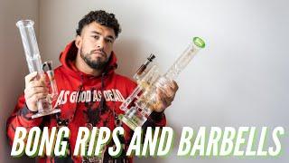 Bong Rips And Barbells: Episode 1