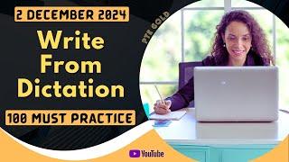 PTE Write From Dictation - DECEMBER 2024 - MUST PRACTICE