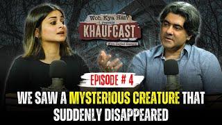 Woh Kya Hai? Presents Khaufcast · Episode 4 | Sajjad Saleem Podcast