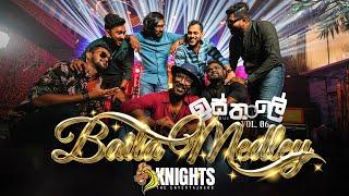 Knights Isthale (ඉස්තාලෙ) Vol 6 - Baila Medley