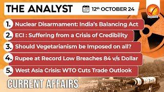 Current Affairs Today: The Analyst 12 October 2024 | Newspaper Analysis | Vajiram And Ravi