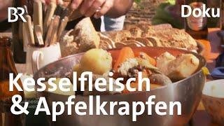 Kesselfleisch und Apfelkrapfen: Selbergemachtes aus Kastl | Zwischen Spessart und Karwendel | BR