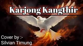 Karjong Kangthir vangtha - Welcome Holy spirit | karbi gospel song cover mp3 |