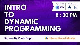 Lecture 1: Intro to dynamic programming by Vivek Gupta | Advanced Camp