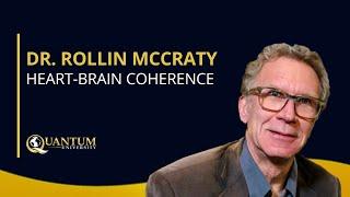 Dr. Rollin McCraty - Heart-Brain Coherence - Quantum University