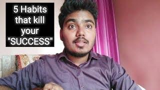 5 Habits that kill your SUCCESS | Habits of Successful People | Pulkit Srivastava