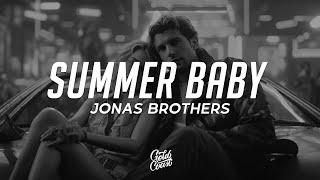 Jonas Brothers - Summer Baby (Lyrics)