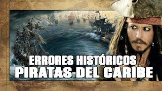 ERRORES HISTÓRICOS en PIRATAS DEL CARIBE ️ | ANÁLISIS HISTÓRICO de la SAGA