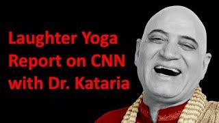 Laughter Yoga CNN Report