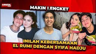 EL RUMI & SYIFA HADJU MAKIN LENGKET. SEPERTI INILAH KEBERSAMAANNYA