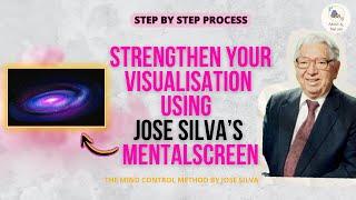 JOSE SILVA Mental Screen Technique: Strengthen your VISUALIZATION | The Silva Method 