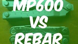 Gerber MP600 vs Leatherman Rebar