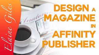 Design a Magazine in Affinity Publisher