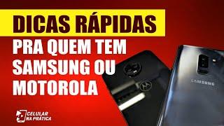 Dicas Celular Samsung e Motorola