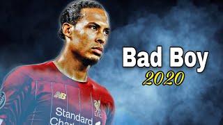 Virgil Van Dijk 2020 ► Bad Boy ● Tackles, Defensive Skills & Goals ᴴᴰ