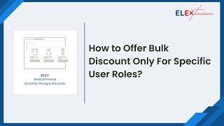 How Can I Offer Bulk Discount Only For Specific User Roles? #eccommerce #woocommerce #wordpress