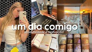 UM DIA COMIGO | rotina produtiva & saudável