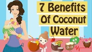 7 Amazing Health Benefits Of Coconut Water | Healthy Food | Healthy Eating