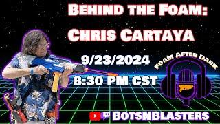 Behind the Foam: Chris Cartaya! Foam After Dark 62