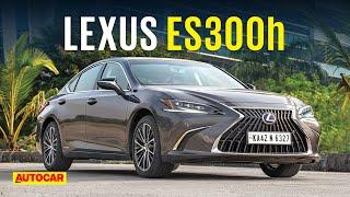 Lexus ES 300h review - Sharp cut sedan gets updates | First Drive | Autocar India