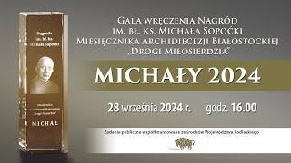 Gala wręczenia nagród im. bł. ks. Michała Sopoćki - "MICHAŁY 2024"