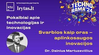 Technorama 2024: Let’s make it! | Svarbios kaip oras – aplinkosaugos inovacijos