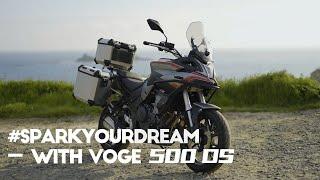 #SparkYourDream -- with VOGE 500DS