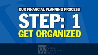 Financial Planning Process | Step 1: Organize Your Financial Life
