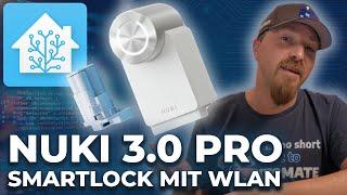 Nuki 3.0 Pro | Endlich ein smartes Schloss ohne Bridge und Cloud für Home Assistant