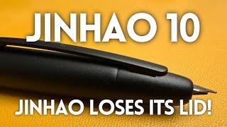 Jinhao 10 • Jinhao Loses Its Lid!