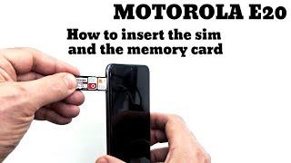 Motorola E20 How to insert the sim card and the memory card