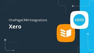 Best CRM for Xero | OnePageCRM Integration