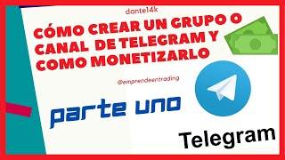 Cómo crear un grupo o canal  de Telegram y como monetizarlo | creación de cuenta y configuración 1/4