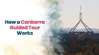 How a Canberra Guided Tour Works