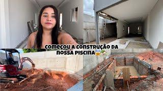 COMEÇOU A CONSTRUÇÃO DA NOSSA PISCINA/VAMOS CRESCER A COZINHA🩷 #obra