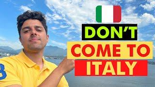 Why Studying in Italy  Should be a big "NO"