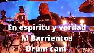 En espiritu y verdad Drum cam