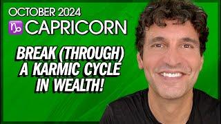 Capricorn October 2024: Break(through) a Karmic Cycle in Wealth!