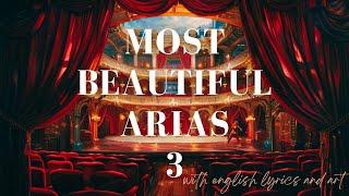 Most Beautiful Arias - Part 3 (English lyrics and art)