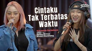 CINTAKU TAK TERBATAS WAKTU - ANIE CARERA | 3PEMUDA BERBAHAYA FEAT SALLSA BINTAN & GIVANI GUMILANG