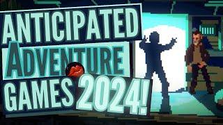 Most Anticipated Adventure Games of 2024! Top 15 Upcoming Point & Click Games for PC